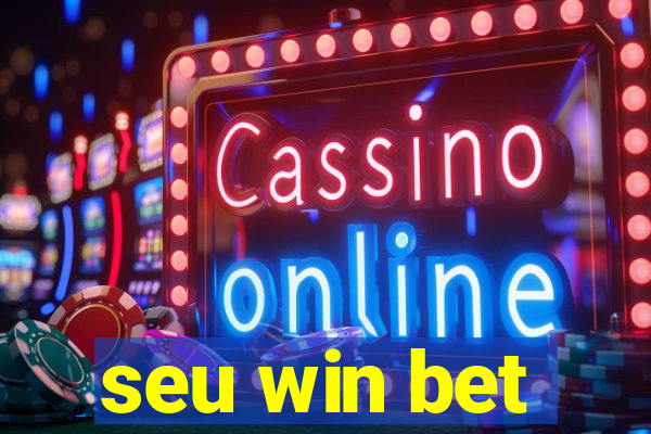 seu win bet